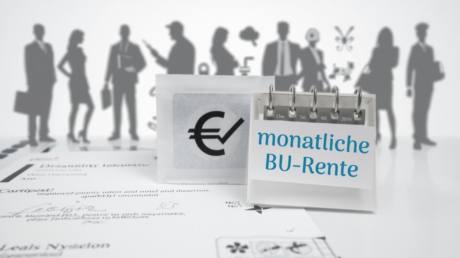 Im Vordergrund ein Vertrag „BU-Versicherung“ mit Häkchen, daneben ein großes Schild, das ein Gehaltssymbol und einen Kalender mit dem Hinweis „monatliche BU-Rente“ abschirmt